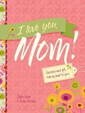 Cover: I Love You, Mom! - Tyndale House Publishers