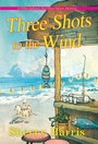 Cover: Three Shots to the Wind - Kensington Publishing