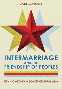 Abbildung von: Intermarriage and the Friendship of Peoples - Cornell University Press