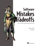 Cover: Software Mistakes and Tradeoffs - Manning Publications
