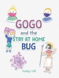 Cover: Gogo and the Stay at Home Bug - PageTurner Press and Media