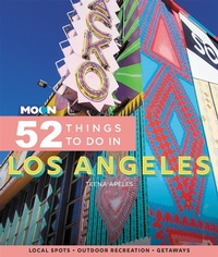 Abbildung von: Moon 52 Things to Do in Los Angeles (First Edition) - Moon Travel