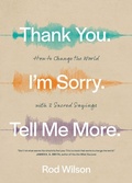 Cover: Thank You. I'm Sorry. Tell Me More. - NavPress Publishing Group