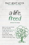 Cover: A Life, Freed - Bhc Press