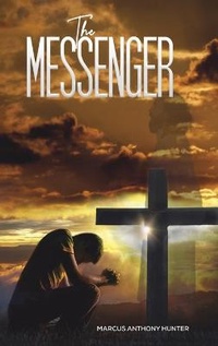 Enlarge image Cover: The Messenger - Austin Macauley Publishers LLC