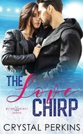 Cover: The Love Chirp - Lady Boss Press