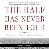 Abbildung von: The Half Has Never Been Told - Basic Books