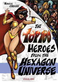 Abbildung von: The Top 100 Heroes from the Hexagon Universe - Hollywood Comics