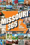 Cover: Missouri 365: This Day in State History - Reedy Press