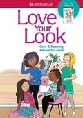 Cover: Love Your Look - American Girl Publishing Inc