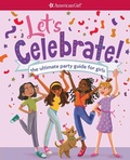 Cover: Let's Celebrate! - American Girl Publishing Inc
