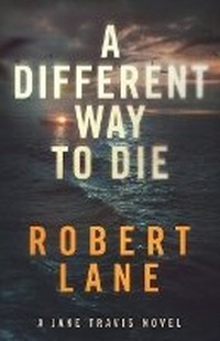Enlarge image Cover: A Different Way to Die - Mason Alley Publishing