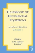 Cover: Handbook of Differential Equations: Evolutionary Equations: Volume 3 - North-Holland