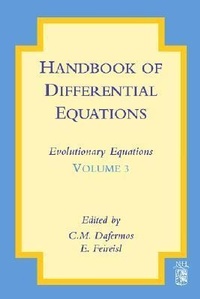 Enlarge image Cover: Handbook of Differential Equations: Evolutionary Equations: Volume 3 - North-Holland