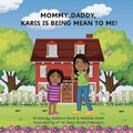 Cover: Mommy...Daddy, Karis Is Being Mean to Me! - R. R. Bowker