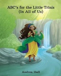 Cover: ABC's for the Little Trinis (In All of Us) - Cruz Creation LLC