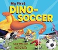Cover: My First Dino-Soccer - Carolrhoda