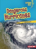 Cover: Dangerous Hurricanes - Lerner Publishing Group