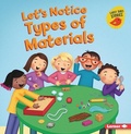 Cover: Let's Notice Types of Materials - Lerner Publishing Group