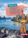 Cover: Travel to China - Lerner Publishing Group