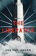 Cover: The Liberator - Zoe Van Lingen