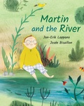 Cover: Martin and the River - Groundwood Books Ltd ,Canada