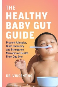 Enlarge image Cover: The Healthy Baby Gut Guide - Greystone Books,Canada