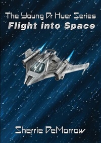 Enlarge image Cover: Flight Into Space - Sherrie DeMorrow