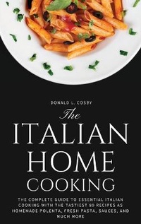 Abbildung von: The Italian Home Cooking - Donald L. Cosby