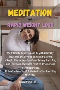 Abbildung von: Meditation for Rapid Weight Loss - Olivia Robinson