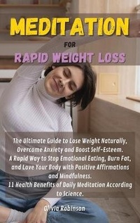 Abbildung von: Meditation for Rapid Weight Loss - Olivia Robinson