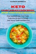 Cover: Keto Vegetarian Cookbook Soup and Stew Recipes - Patricia Burrows
