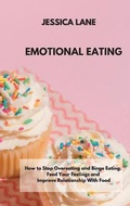 Cover: Emotional Eating - Jessica Lane