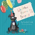 Cover: Welcome Home Puppy. - Rachel Cook Publishing.