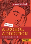 Cover: Having an Alcohol Addiction - Cheriton Children's Books