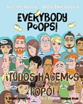 Cover: Everybody Poops! / !Todos hacemos popo! - Suteki Creative