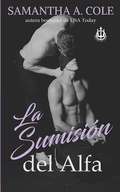 Cover: La Sumision del Alfa - Suspenseful Seduction Publishing