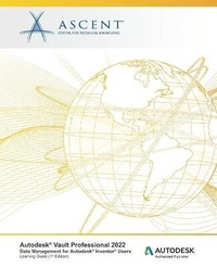 Abbildung von: Autodesk Vault Professional 2022 - Ascent, Center for Technical Knowledge
