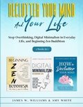 Cover: Declutter Your Mind and Your Life - Alakai Publishing LLC
