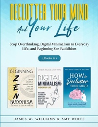 Enlarge image Cover: Declutter Your Mind and Your Life - Alakai Publishing LLC