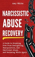 Cover: Narcissistic Abuse Recovery - Alakai Publishing LLC