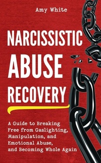 Enlarge image Cover: Narcissistic Abuse Recovery - Alakai Publishing LLC