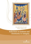 Cover: Reflections on Judaism and Christianity in Antiquity - Peter Lang Verlag