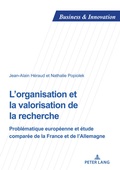 Cover: L'organisation et la valorisation de la recherche - Peter Lang Verlag
