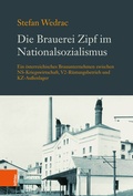 Cover: Die Brauerei Zipf im Nationalsozialismus - B&ouml;hlau