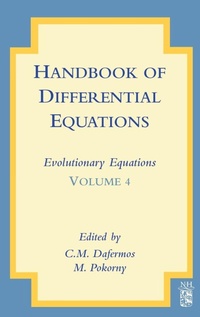 Enlarge image Cover: Handbook of Differential Equations: Evolutionary Equations: Volume 4 - North-Holland