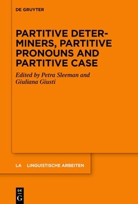 Enlarge image Cover: Partitive Determiners, Partitive Pronouns and Partitive Case - De Gruyter