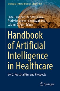 Enlarge image Cover: Handbook of Artificial Intelligence in Healthcare - Springer