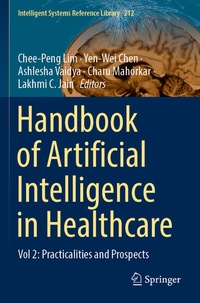 Enlarge image Cover: Handbook of Artificial Intelligence in Healthcare - Springer