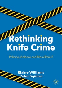 Enlarge image Cover: Rethinking Knife Crime - Palgrave Macmillan